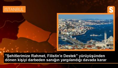 İstanbul’da Şehitlerimize Rahmet Yürüyüşü Sonrası Yumruklu Saldırı Davası